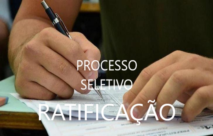 Processo Seletivo - RATIFICAÇÃO